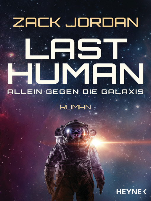 Titeldetails für Last Human--Allein gegen die Galaxis nach Zack Jordan - Verfügbar